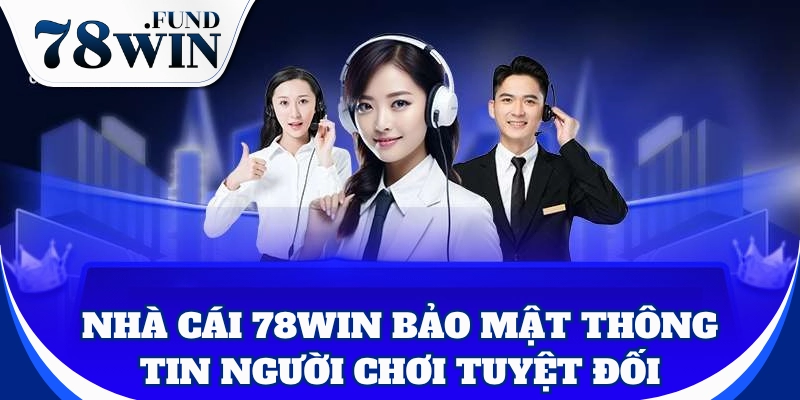 Mọi thông tin cá nhân đều được nhà cái bảo mật tuyệt đối